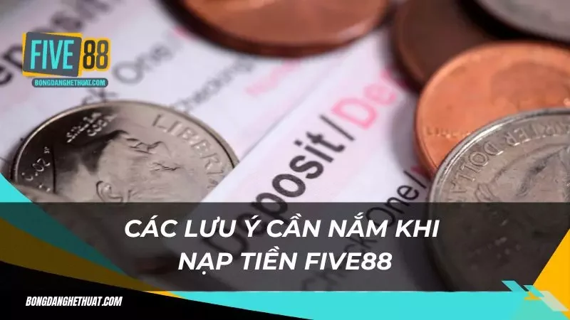 Lưu ý để cược thủ nạp tiền vào account nhà cái thuận tiện