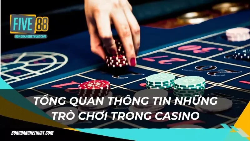 những trò chơi hiện có trong casino 