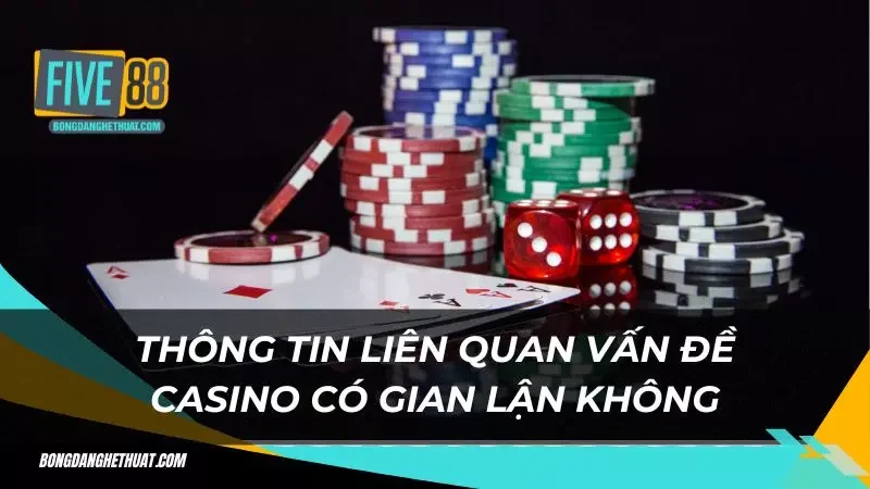 thông tin để anh em biết về casino