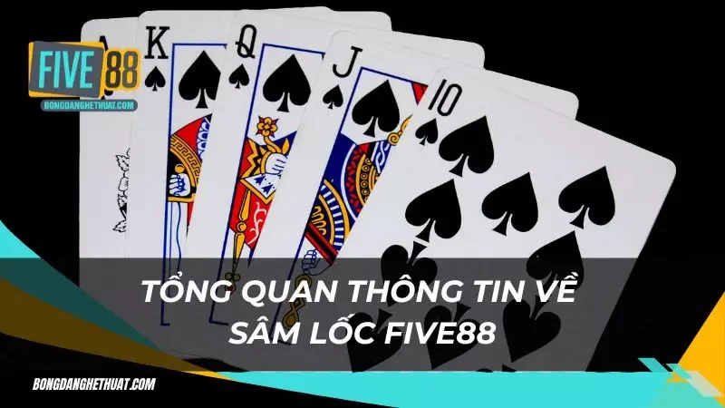 sơ lược về sâm lốc tại nhà cái Five88