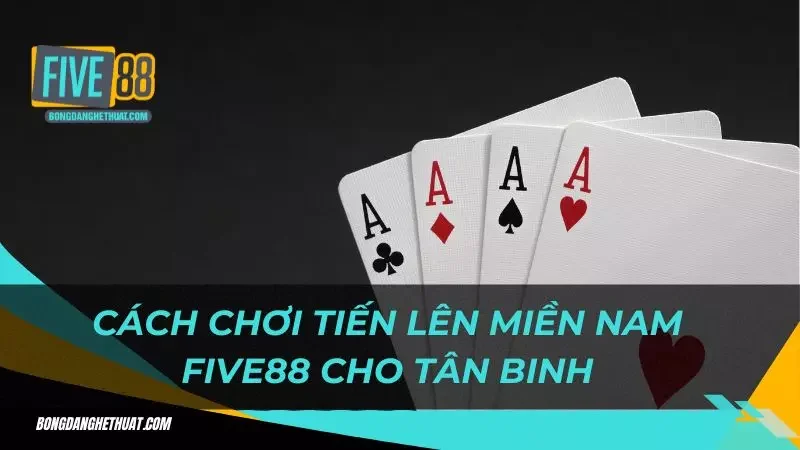 hướng dẫn anh em cách chơi bài cực dễ