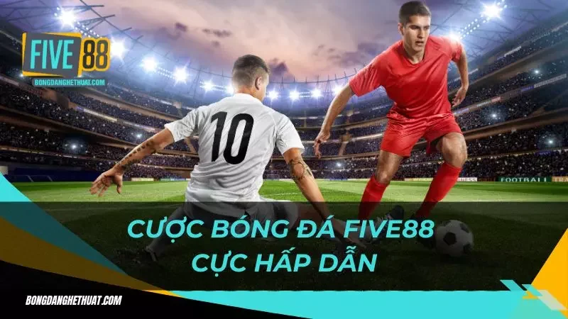 cách đọc kèo bóng đá Five88 có lưu ý gì