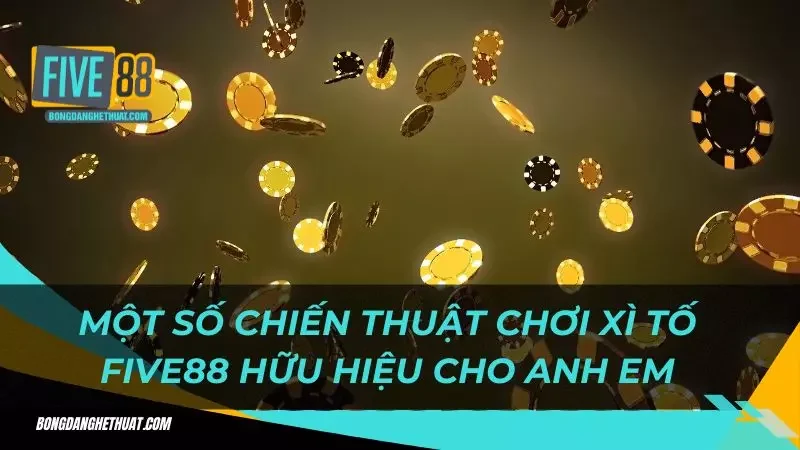 một số chiến thuật chơi hữu hiệu cho anh em